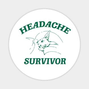 Headache survivor T Shirt, Meme T Shirt, Vintage Cartoon T Shirt, Aesthetic Tee, Unisex Magnet